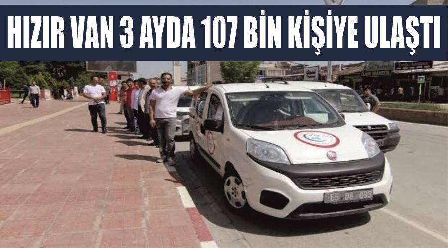 Hızır Van 3 ayda 107 bin kişiye ulaştı