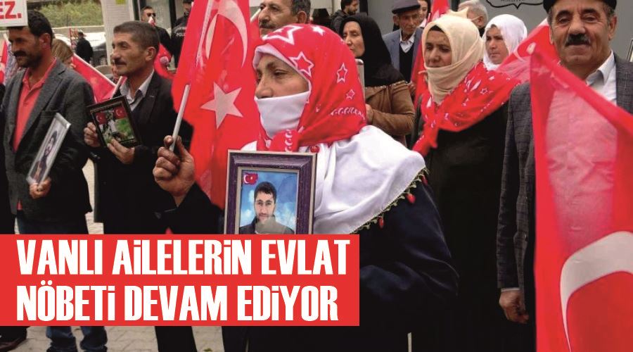 Vanlı ailelerin evlat nöbeti devam ediyor
