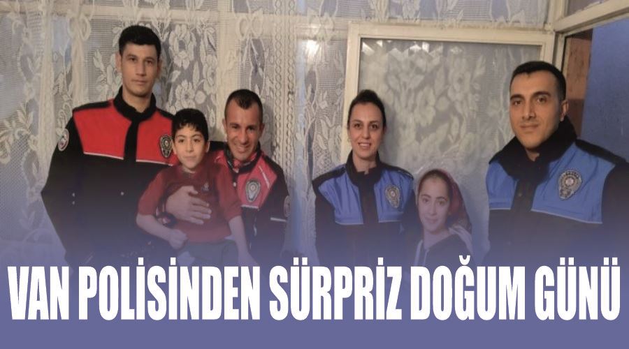 Van polisinden sürpriz doğum günü