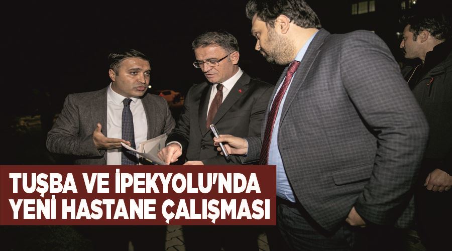 Tuşba ve İpekyolu