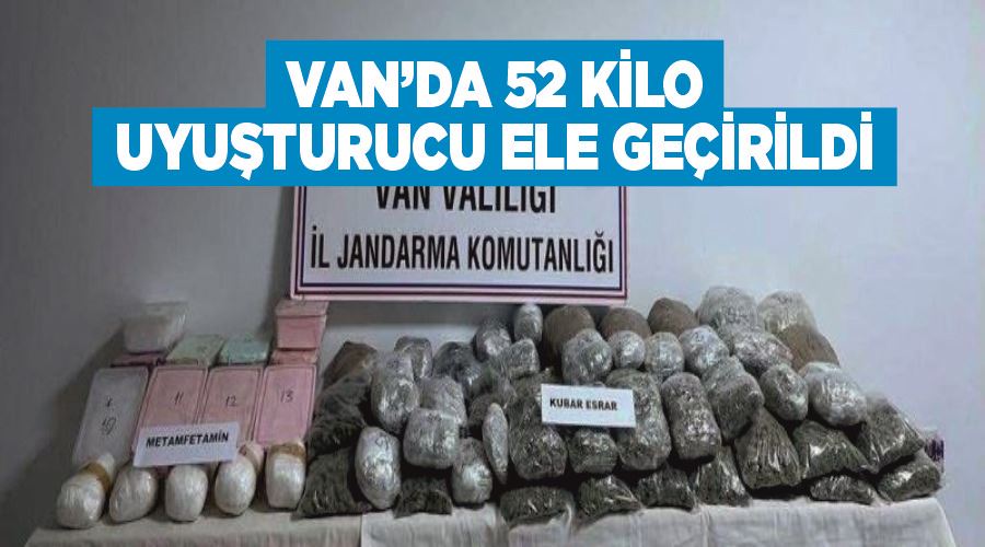 Van’da 52 kilo uyuşturucu ele geçirildi