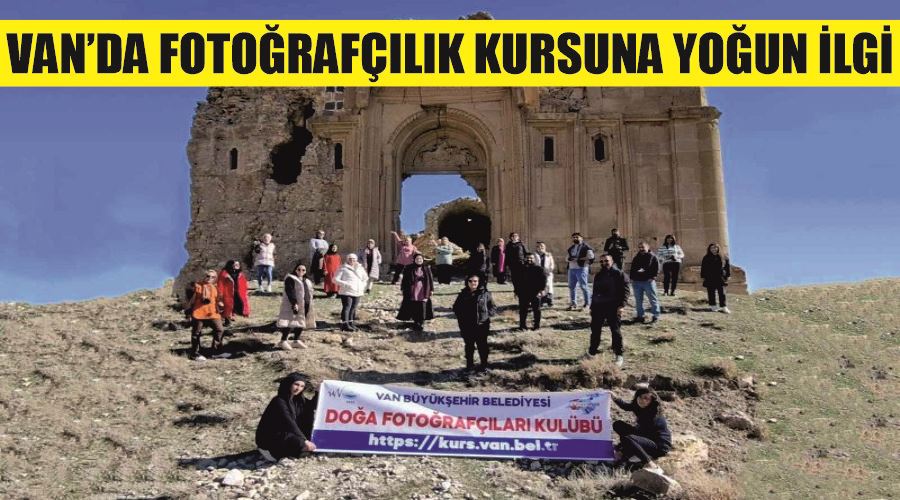 Van’da fotoğrafçılık kursuna yoğun ilgi