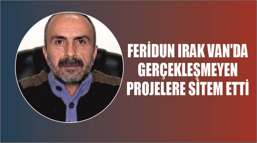 Feridun Irak Van