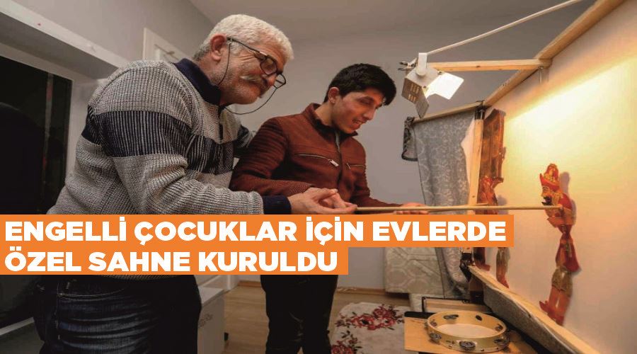 Engelli çocuklar için evlerde özel sahne kuruldu