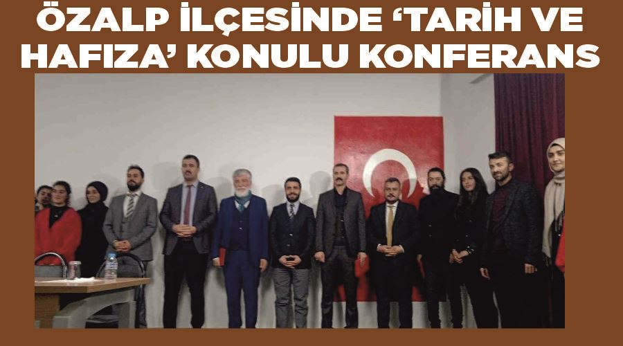 Özalp ilçesinde ‘Tarih ve Hafıza’ konulu konferans