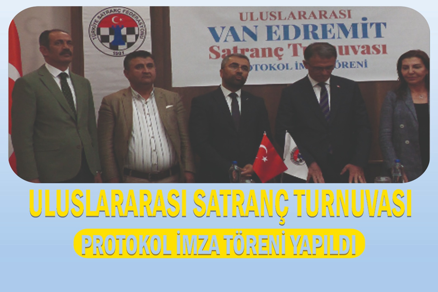 Uluslararası Satranç Turnuvası Protokol İmza yapıldı