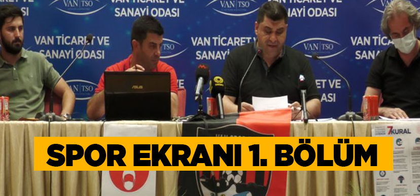 Spor Ekranı 1.Bölüm: Vanspor Kongresi