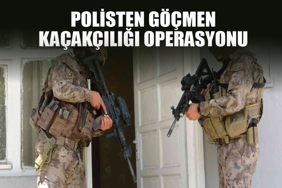 Polisten göçmen kaçakçılığı operasyonu