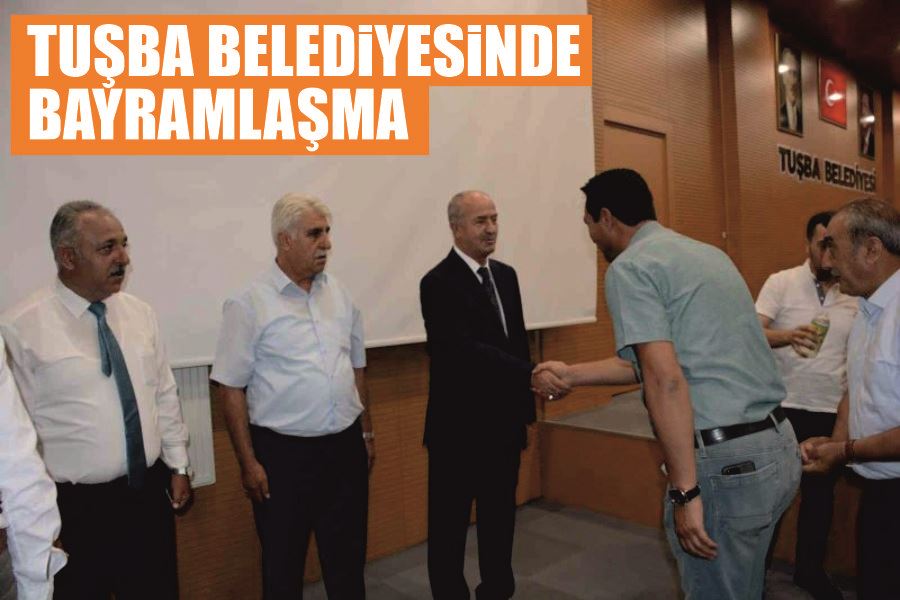 Tuşba Belediyesinde bayramlaşma