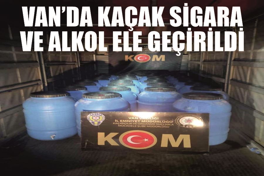 Van’da kaçak sigara ve alkol ele geçirildi