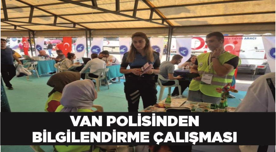 Van polisinden bilgilendirme çalışması