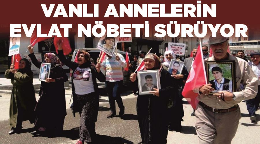 Vanlı annelerin evlat nöbeti sürüyor