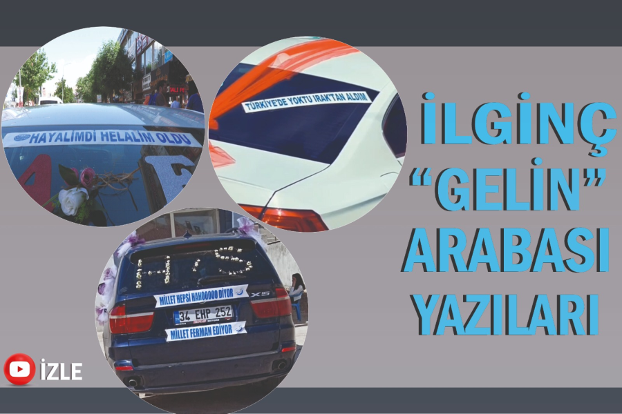 İlginç “gelin” arabası yazıları