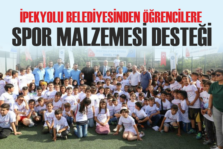 İpekyolu Belediyesinden öğrencilere spor malzemesi desteği