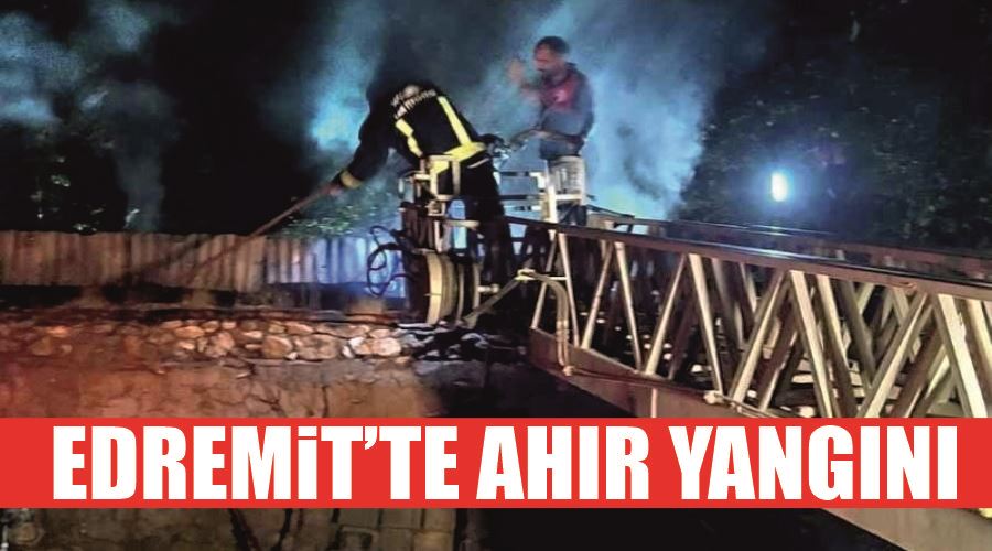 Edremit’te ahır yangını