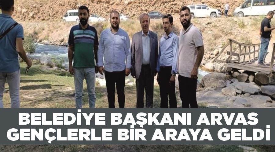 Belediye Başkanı Arvas, gençlerle bir araya geldi