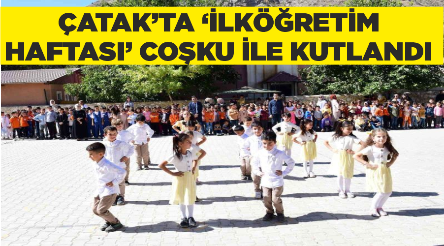 Çatak’ta ‘İlköğretim Haftası’ coşku ile kutlandı