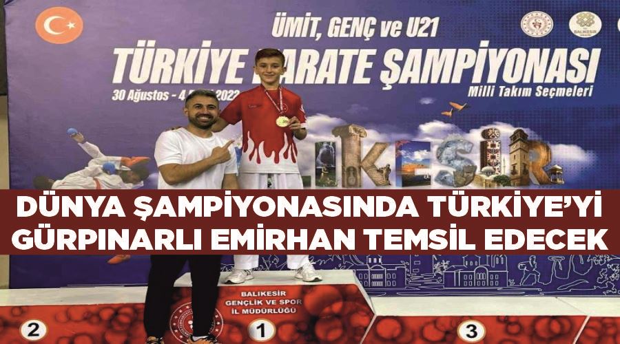 Dünya şampiyonasında Türkiye’yi Gürpınarlı Emirhan temsil edecek