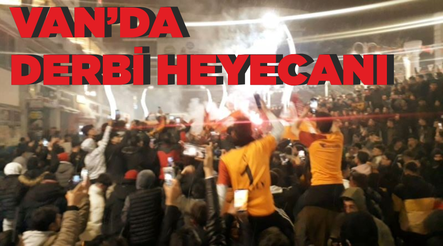 Van’da derbi heyecanı