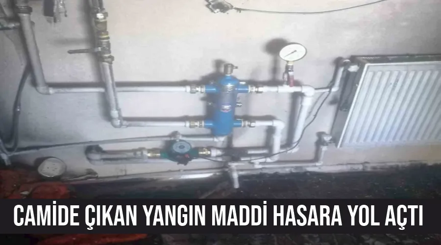 Camide çıkan yangın maddi hasara yol açtı