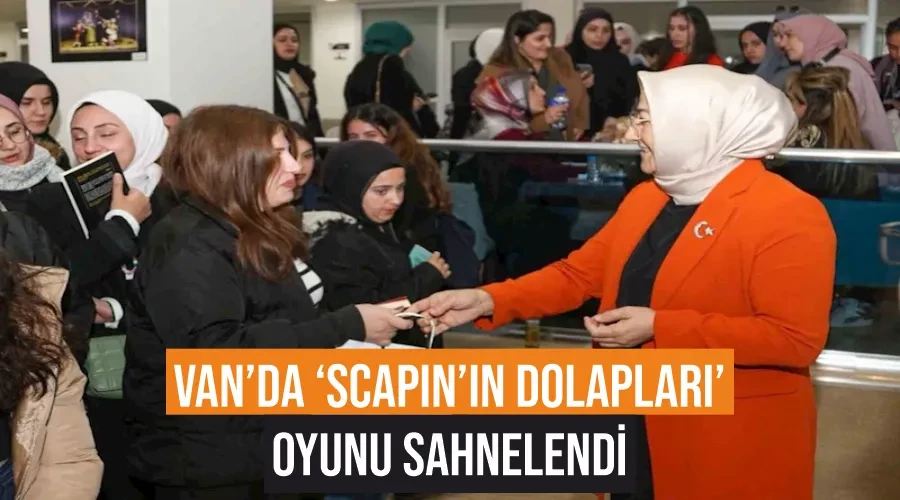 Van’da ‘Scapın’ın Dolapları’ oyunu sahnelendi
