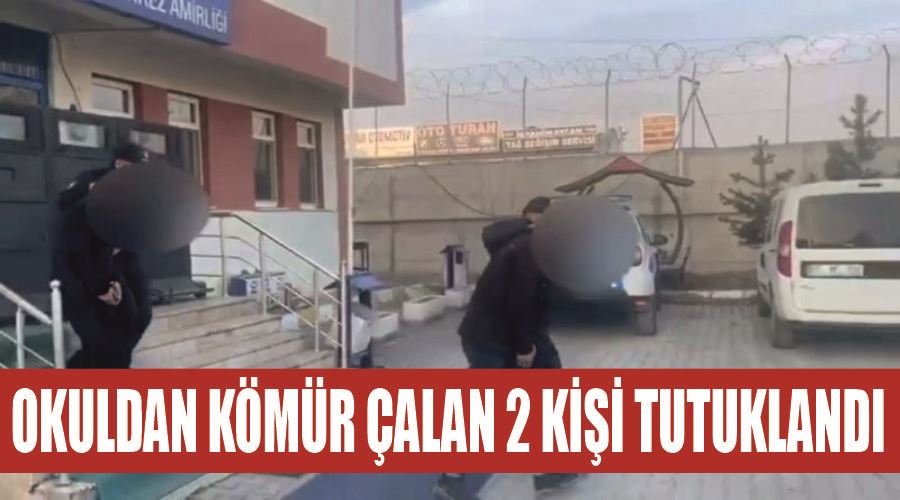 Okuldan kömür çalan 2 kişi tutuklandı