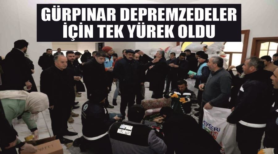 Gürpınar depremzedeler için tek yürek oldu