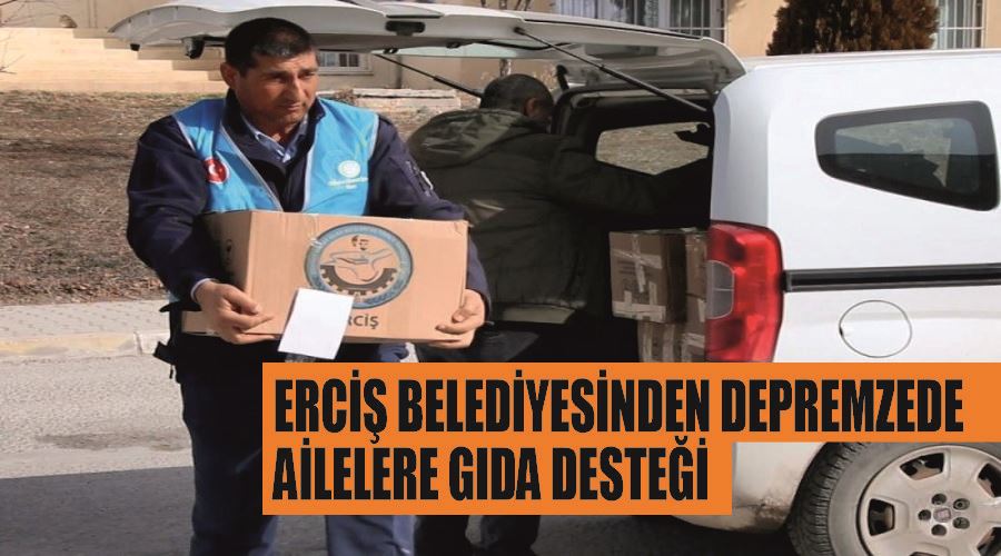 Erciş Belediyesinden depremzede ailelere gıda desteği