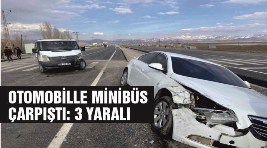 Otomobille minibüs çarpıştı: 3 yaralı