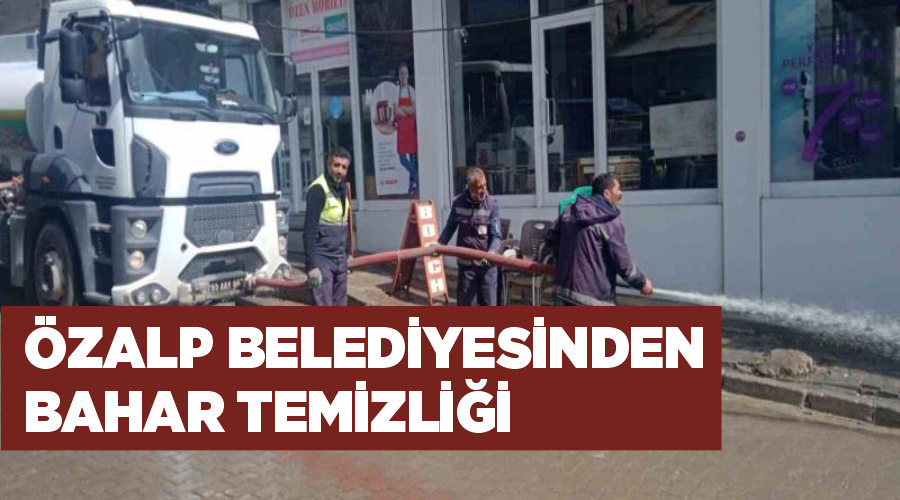 Özalp Belediyesinden bahar temizliği