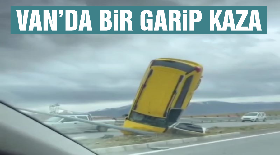 Van’da bir garip kaza