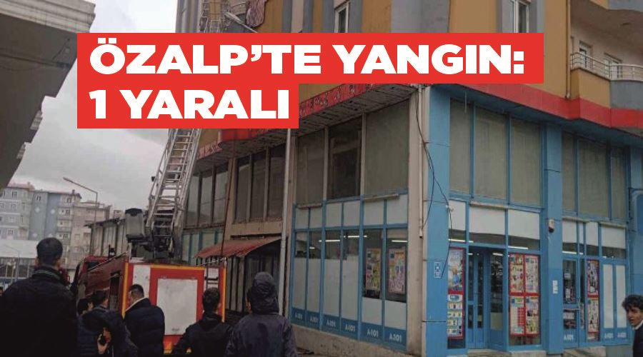 Özalp’te yangın: 1 yaralı