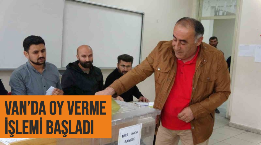 Van’da oy verme işlemi başladı