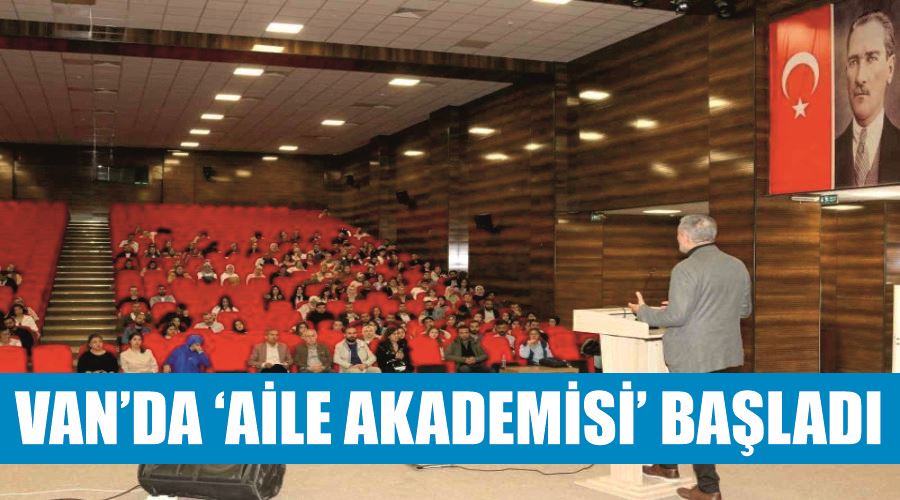 Van’da ‘aile akademisi’ başladı