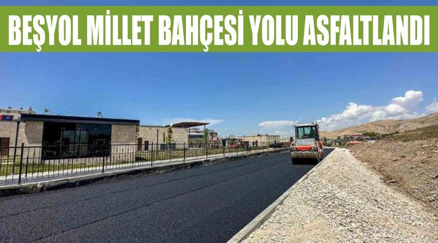 Beşyol Millet Bahçesi yolu asfaltlandı