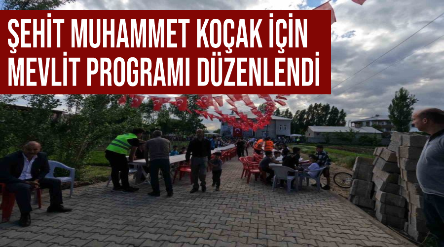 Şehit Muhammet Koçak için mevlit programı düzenlendi