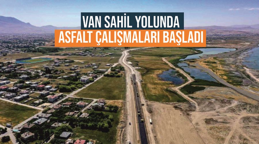Van sahil yolunda asfalt çalışmaları başladı