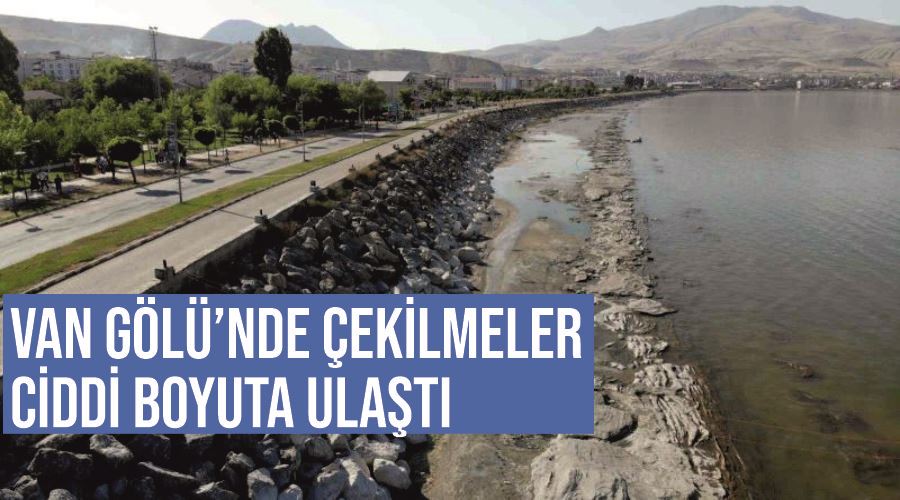 Van Gölü’nde çekilmeler ciddi boyuta ulaştı