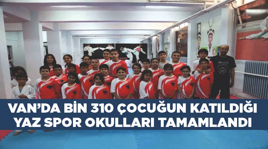 Van’da bin 310 çocuğun katıldığı yaz spor okulları tamamlandı