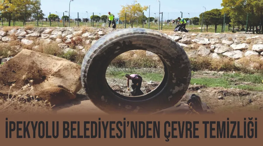 İpekyolu Belediyesi’nden çevre temizliği