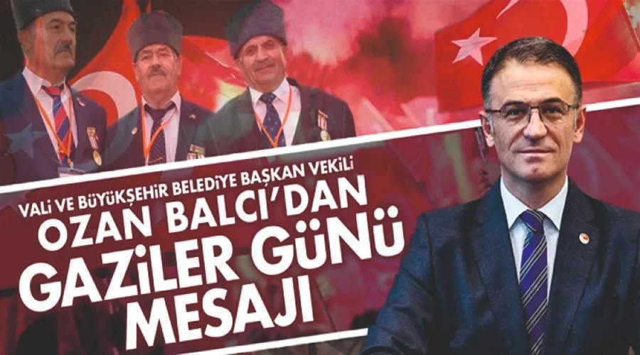 Vali Balcı’dan 19 Eylül Gaziler Günü Mesajı