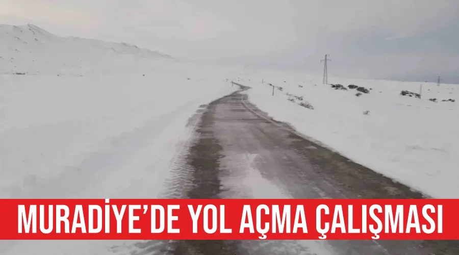 Muradiye’de yol açma çalışması