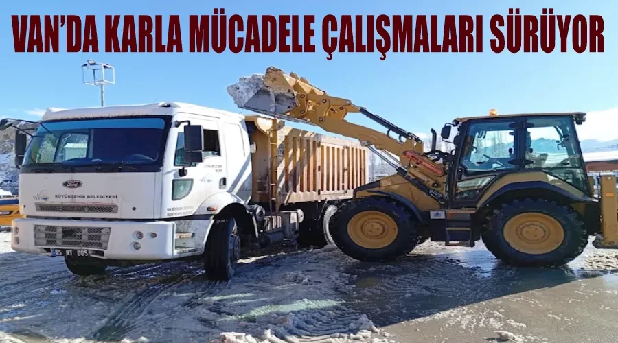 Van’da karla mücadele çalışmaları sürüyor