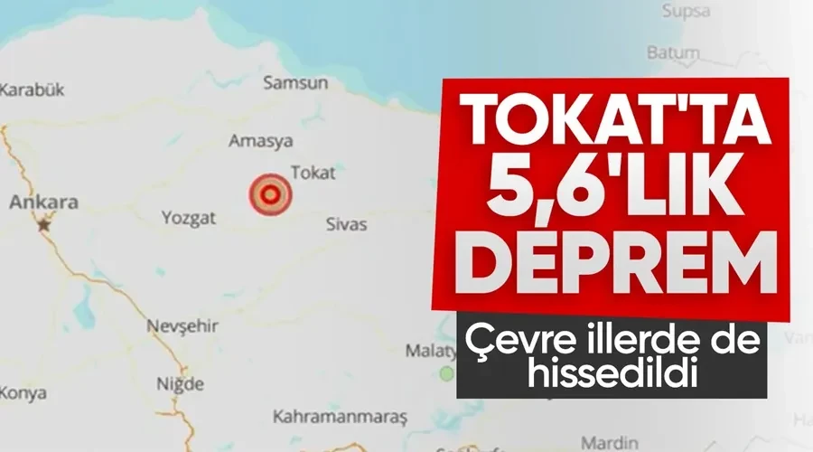 Tokat ve çevresinde hissedilen deprem oldu 