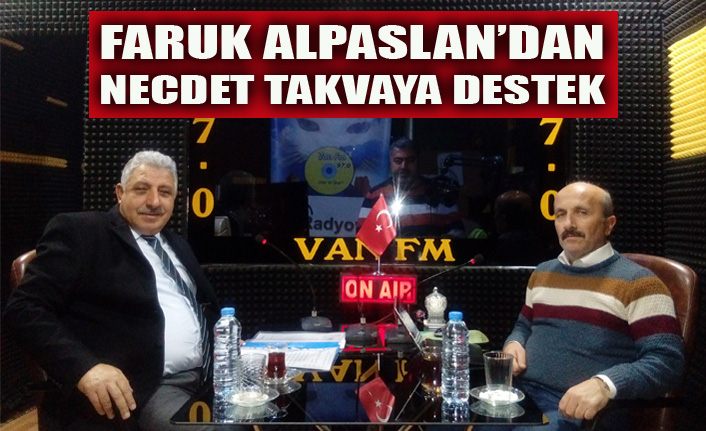 Faruk Alpaslan, herkesin Van'ın evladı Necdet Takva'ya destek sunması lazım