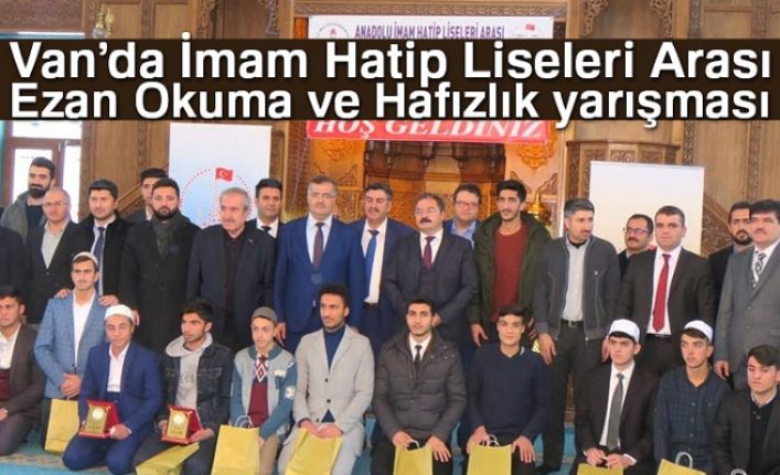 Van’da ‘İmam Hatip Liseleri Arası Ezan Okuma ve Hafızlık’ yarışması