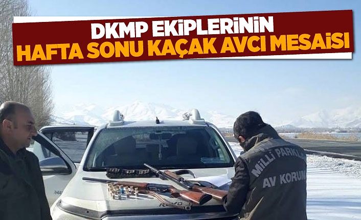 Dkmp ekiplerinin hafta sonu kaçak avcı mesaisi