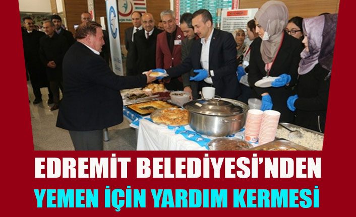 Edremit Belediyesinden Yemen için yardım kermesi