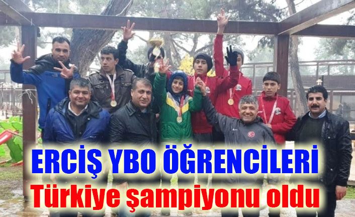 Erciş YBO öğrencileri Türkiye şampiyonu oldu