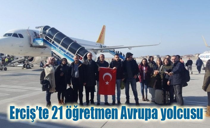 Erciş’te 21 öğretmen Avrupa yolcusu